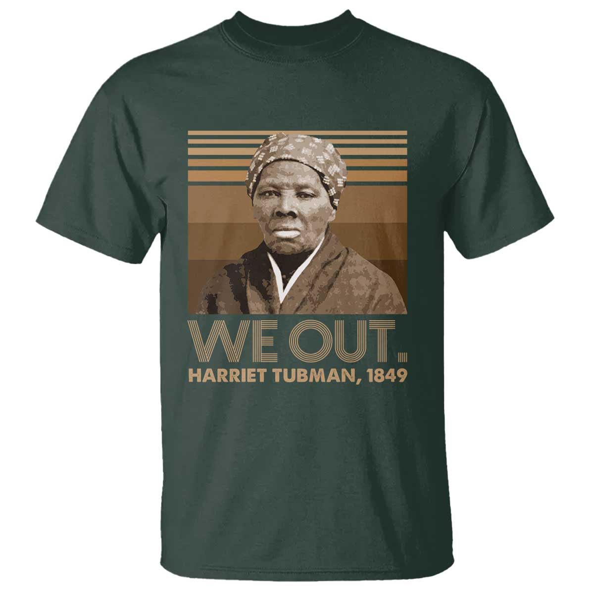 Harriet Tubman T Shirt We Out 1849 Retro Black History