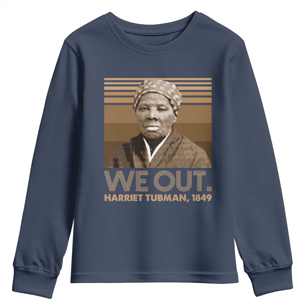 Harriet Tubman Youth Sweatshirt We Out 1849 Retro Black History