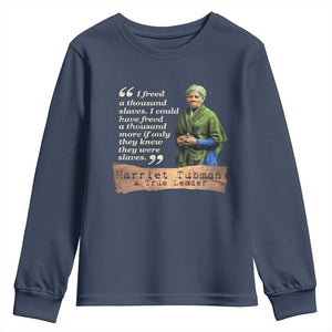 Harriet Tubman Youth Sweatshirt If Only They Knew They Were Slaves Black History