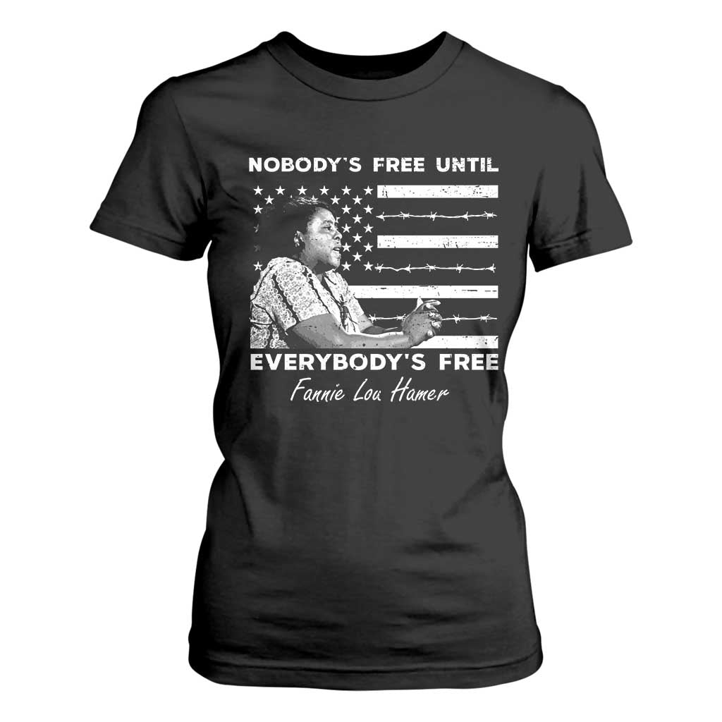 Fannie Lou Hamer T Shirt For Women Nobody's Free Until Everybody's Free Black History