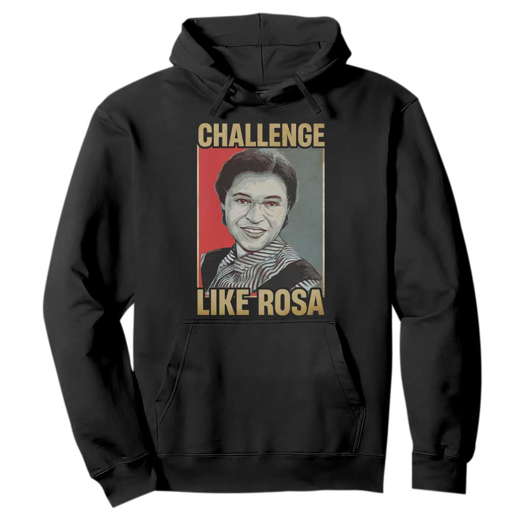 Rosa Parks Hoodie Challenge Like Rosa Black History