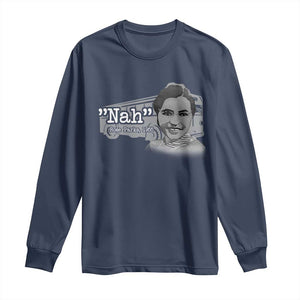 Nah Rosa Parks Long Sleeve Shirt Bus 1955 Black History Month