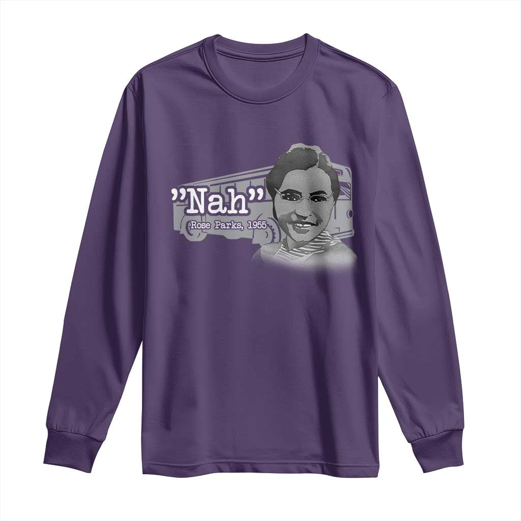 Nah Rosa Parks Long Sleeve Shirt Bus 1955 Black History Month