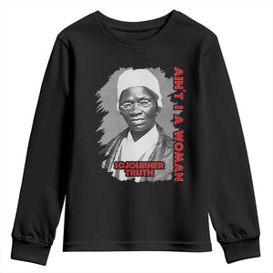 Sojourner Truth Youth Sweatshirt Ain't I A Women Black History