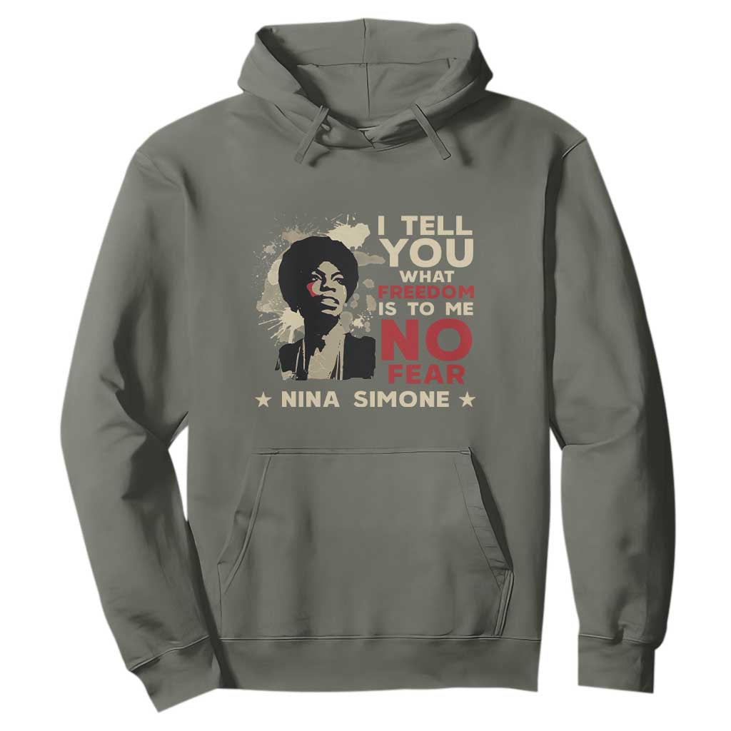 Nina Simone Hoodie I Tell You What Freedom Is To Me No Fear