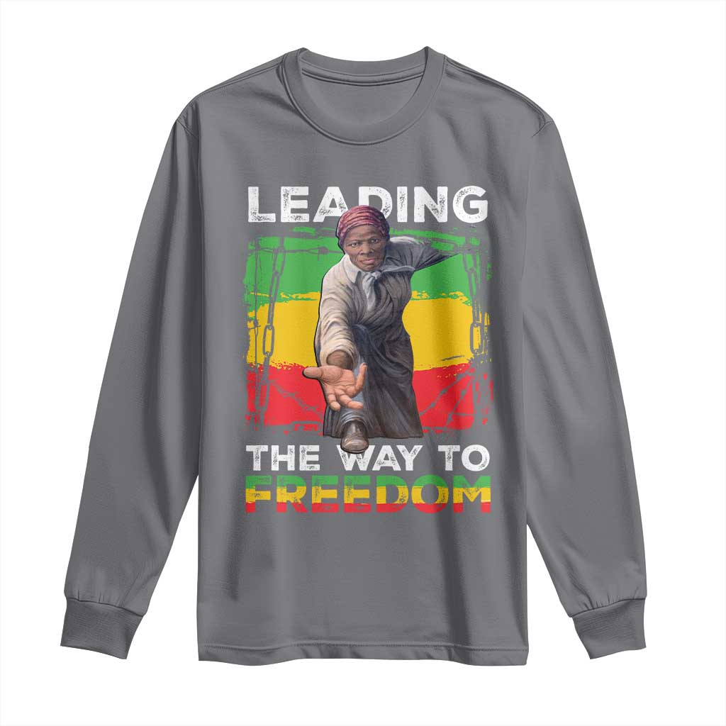 Harriet Tubman Long Sleeve Shirt Leading The Way To Freedom Black History