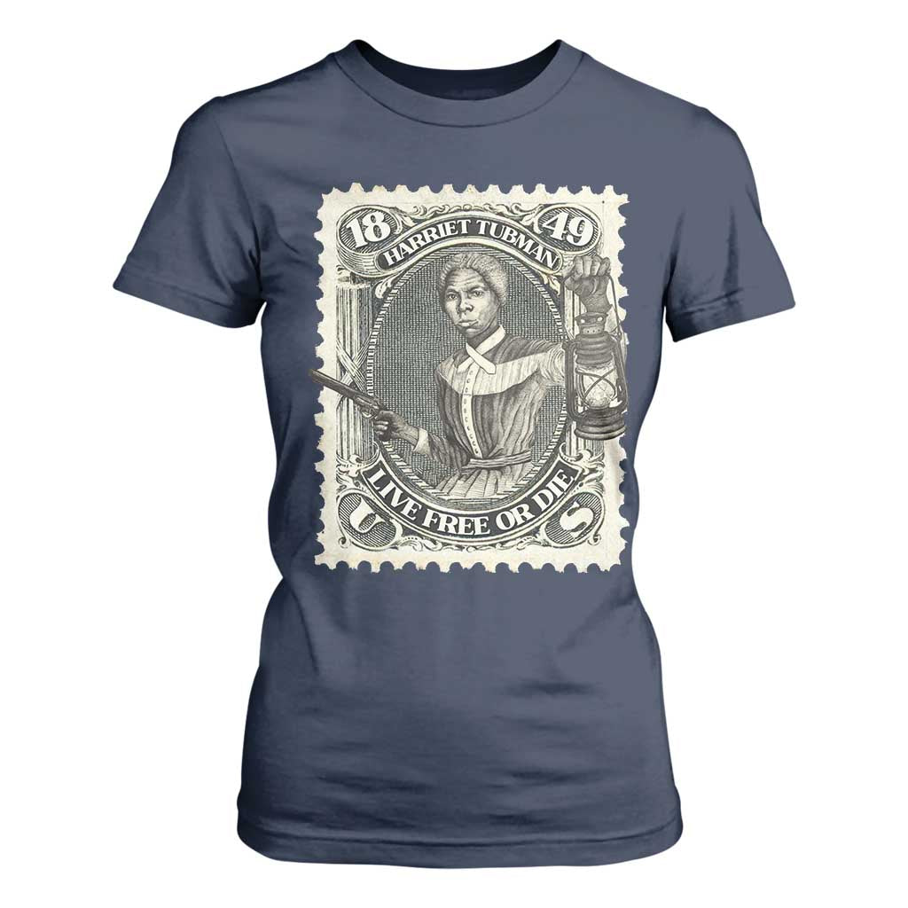 Harriet Tubman T Shirt For Women Live Free Or Die Black History