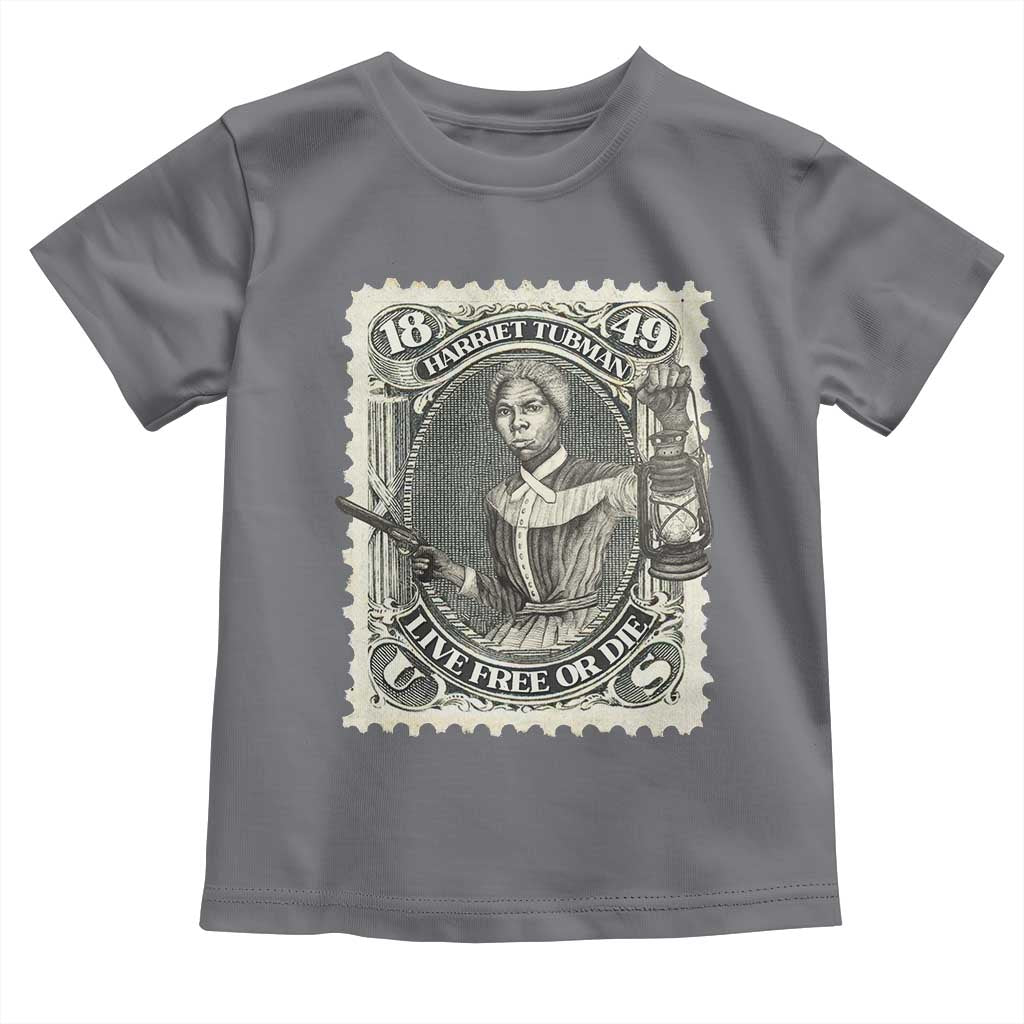 Harriet Tubman Toddler T Shirt Live Free Or Die Black History