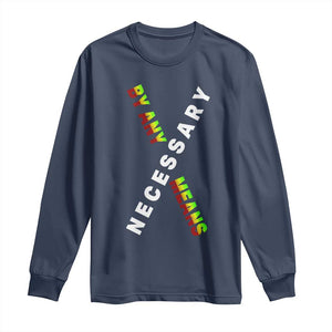 Malcolm X Long Sleeve Shirt By Any Means Necessary  Black History