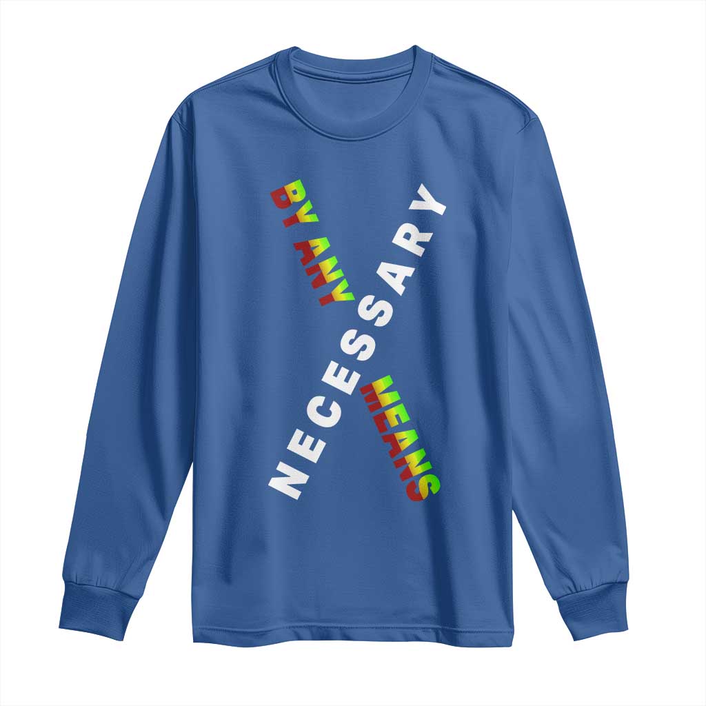Malcolm X Long Sleeve Shirt By Any Means Necessary  Black History