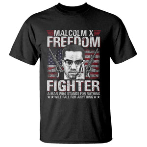 Malcolm X T Shirt A Man Who Stands For Nothing Will Fall For Anything