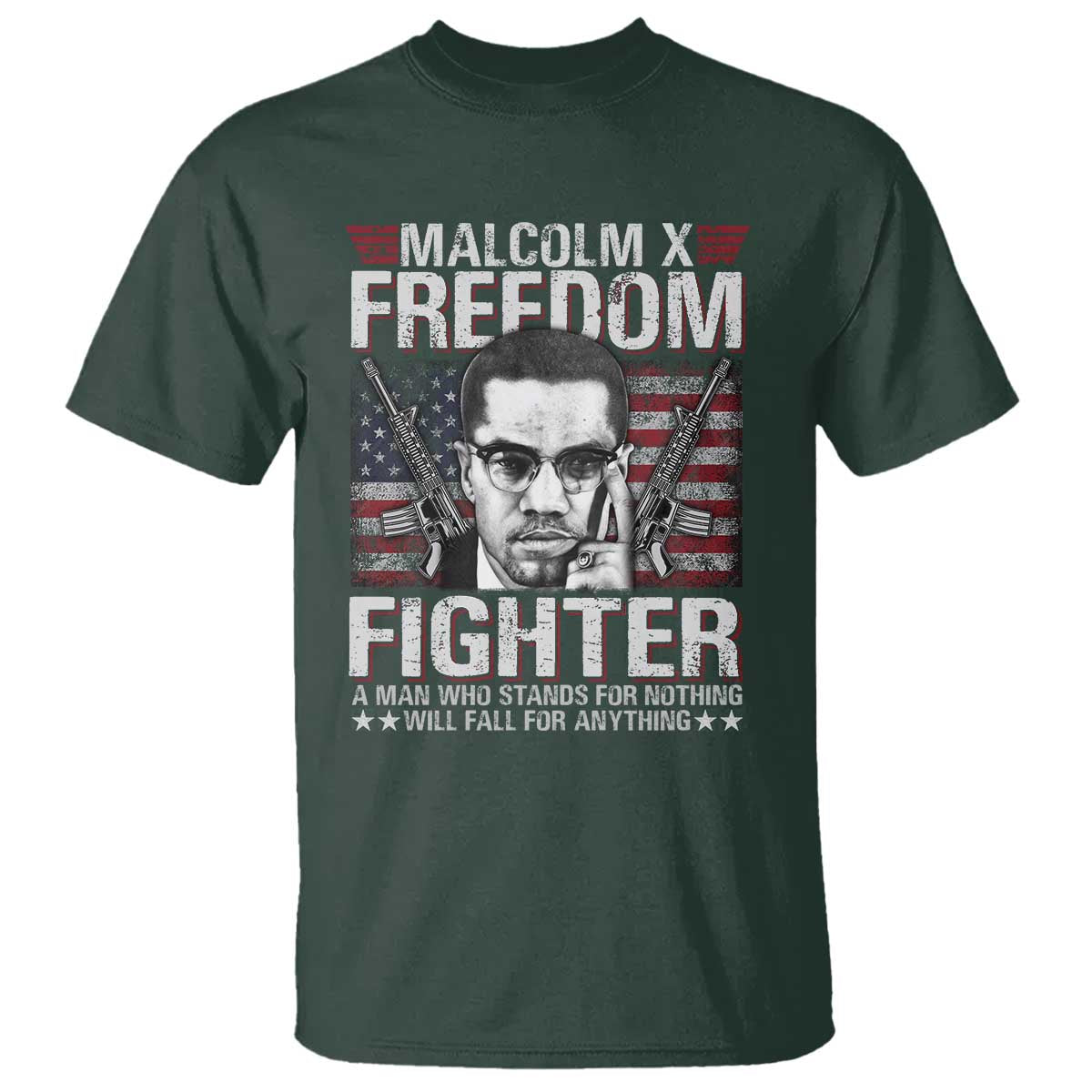 Malcolm X T Shirt A Man Who Stands For Nothing Will Fall For Anything