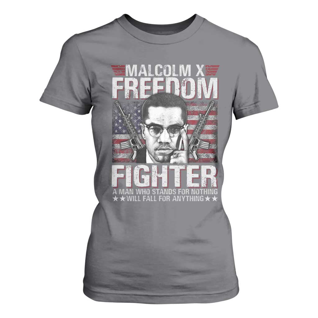 Malcolm X T Shirt For Women A Man Who Stands For Nothing Will Fall For Anything