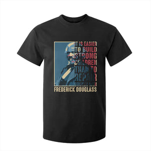 Frederick Douglass T Shirt For Kid It Is Easier To Build Strong Children Than To Repair Broken Men BHM