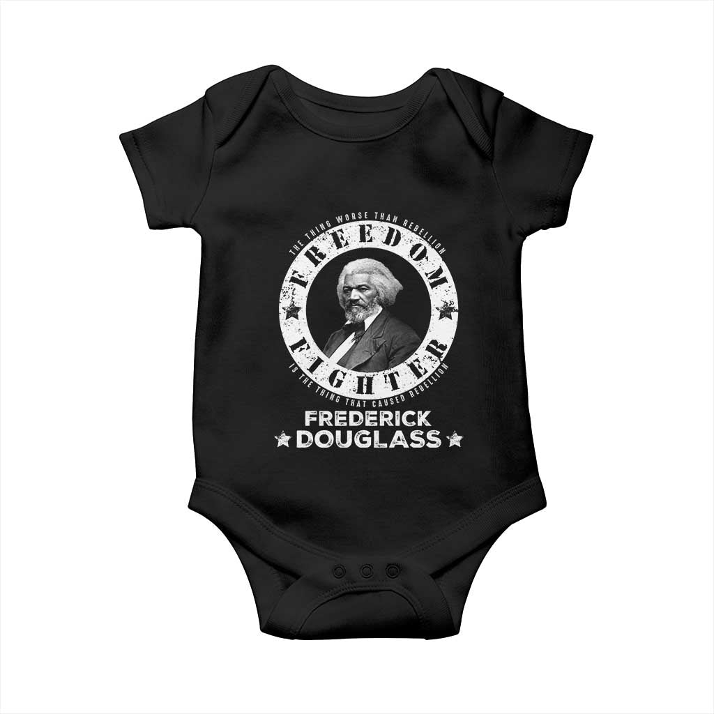 Frederick Douglass Baby Onesie The Thing Worse Than Rebellion Is The Thing That Causes Rebellion