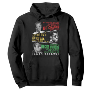 James Baldwin Hoodie Famous Quotes Nothing Can Be Changed Until It Is Faced
