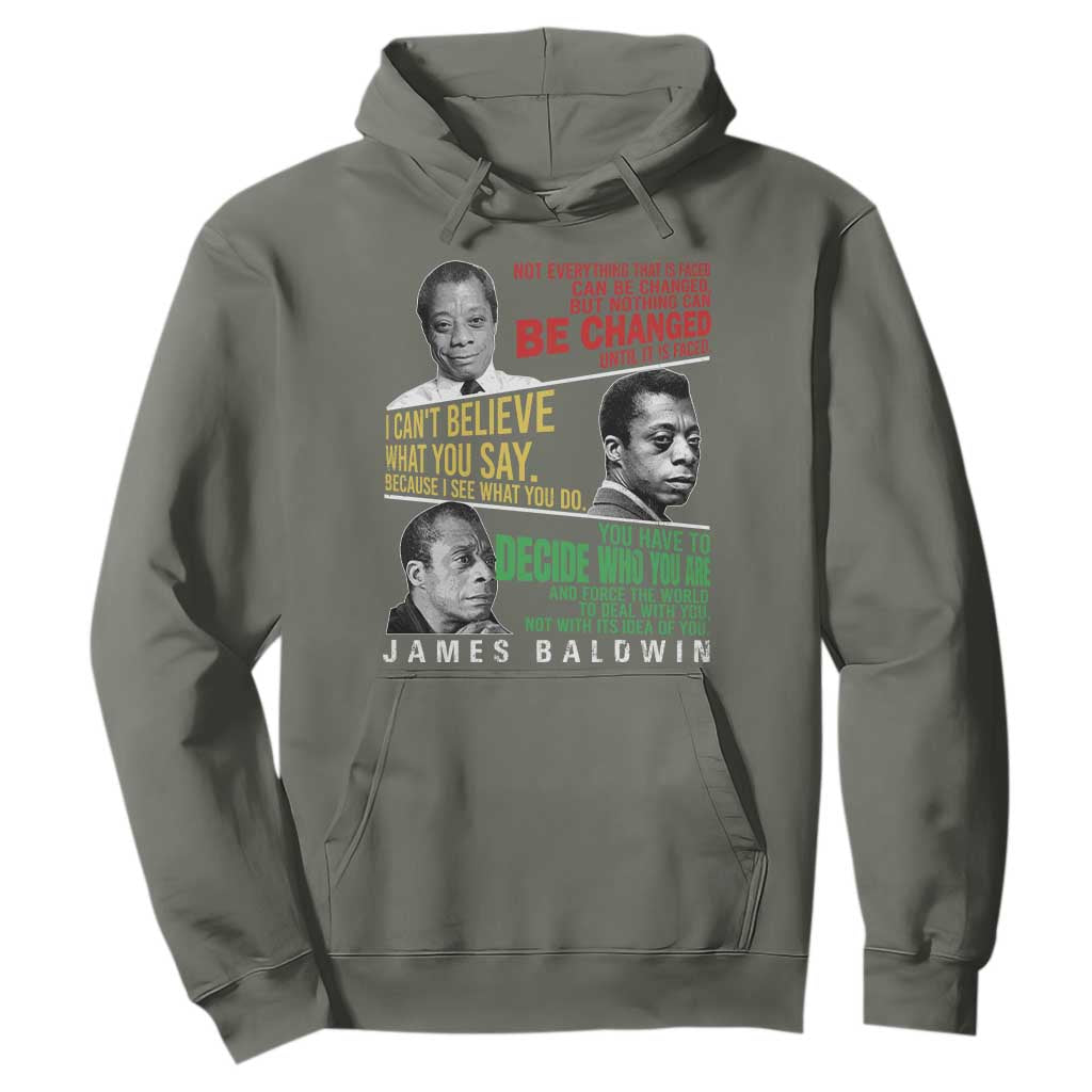 James Baldwin Hoodie Famous Quotes Nothing Can Be Changed Until It Is Faced