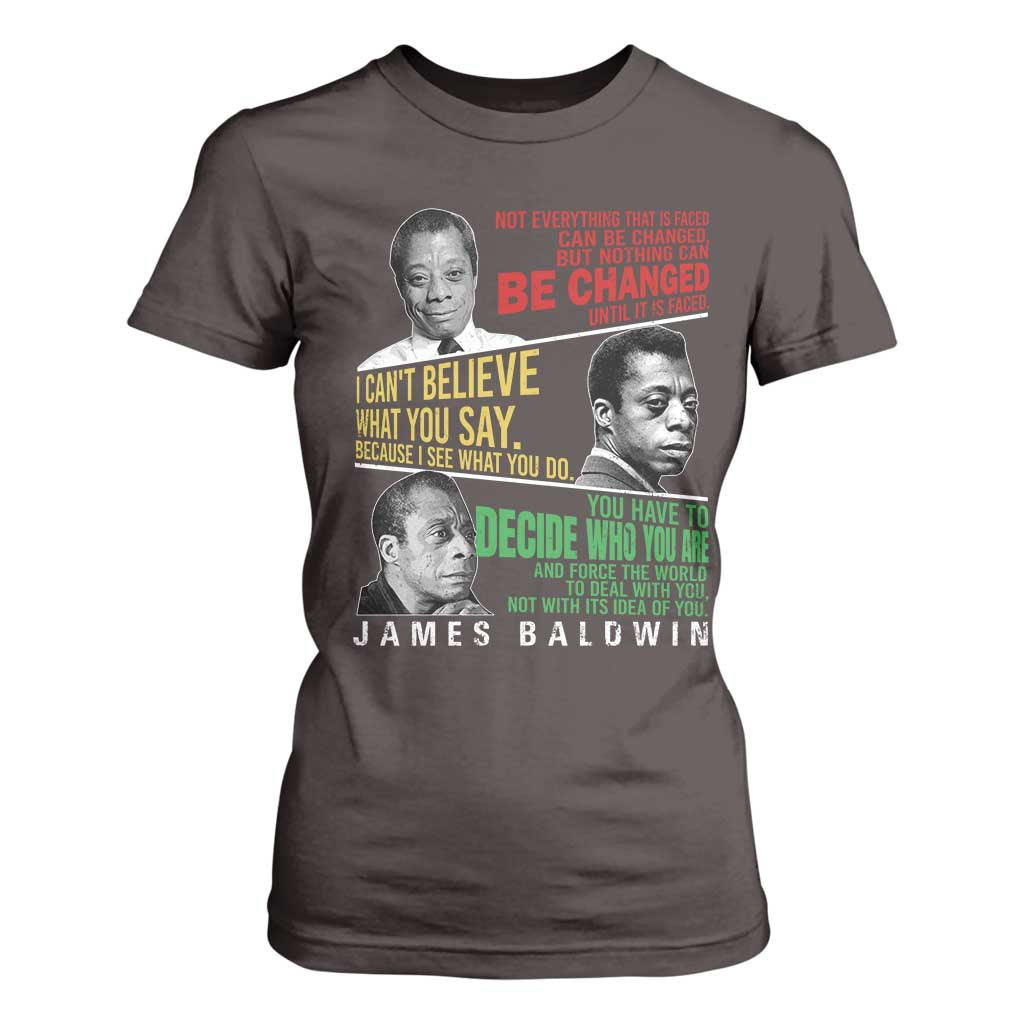 James Baldwin T Shirt For Women Famous Quotes Nothing Can Be Changed Until It Is Faced