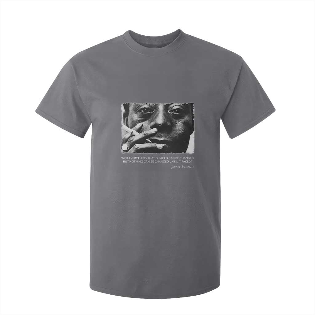 James Baldwin T Shirt For Kid Not Everything That Is Faced Can Be Changed But Nothing Can Be Changed Until It Is Faced