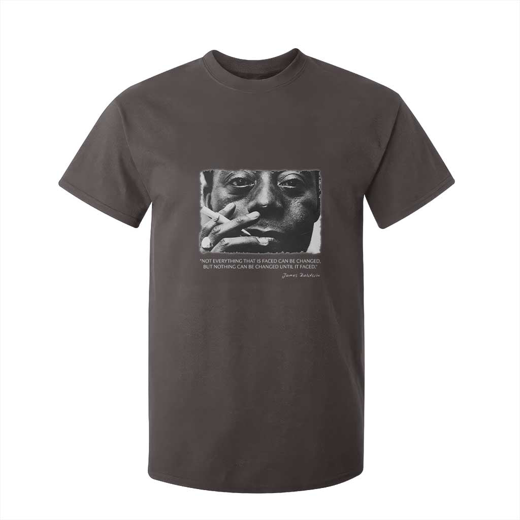 James Baldwin T Shirt For Kid Not Everything That Is Faced Can Be Changed But Nothing Can Be Changed Until It Is Faced