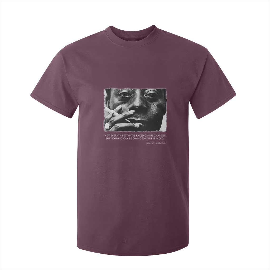 James Baldwin T Shirt For Kid Not Everything That Is Faced Can Be Changed But Nothing Can Be Changed Until It Is Faced