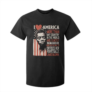 James Baldwin T Shirt For Kid I Love America More Than Any Country In The World