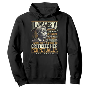 James Baldwin Hoodie I Love America More Than Any Country In The World Black History