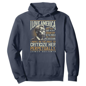 James Baldwin Hoodie I Love America More Than Any Country In The World Black History
