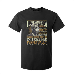 James Baldwin T Shirt For Kid I Love America More Than Any Country In The World Black History