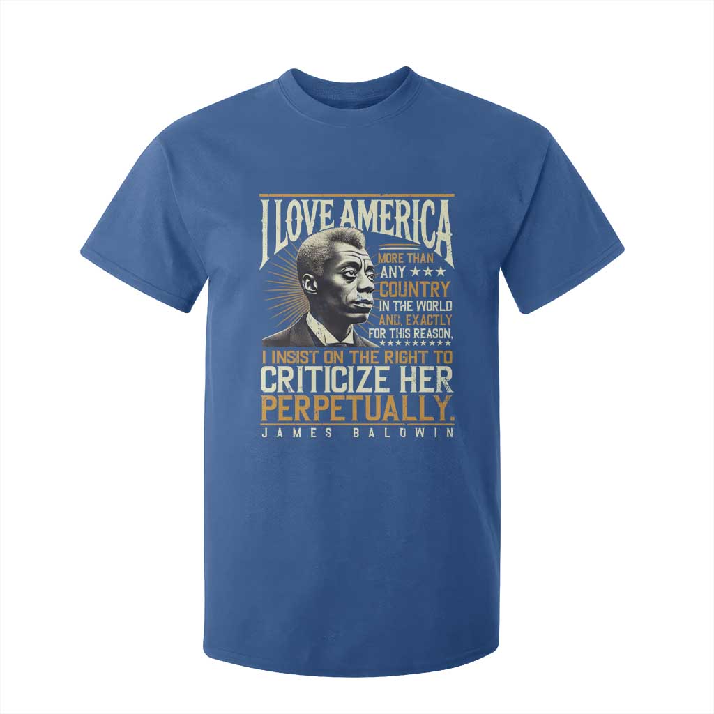 James Baldwin T Shirt For Kid I Love America More Than Any Country In The World Black History