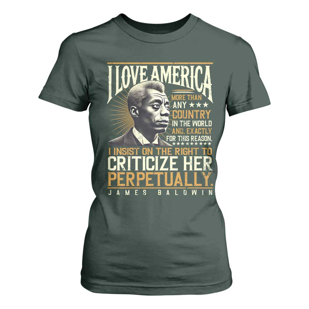 James Baldwin T Shirt For Women I Love America More Than Any Country In The World Black History