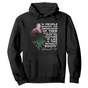 Marcus Garvey Hoodie A People Without The Knowledge Of Their Past History Is Like A Tree Without Roots