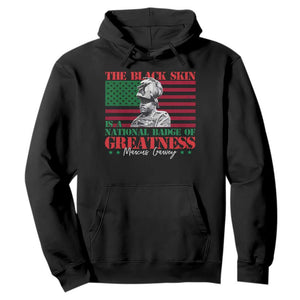 Marcus Garvey Hoodie The Black Skin Is A National Badge Of Greatness African American Flag