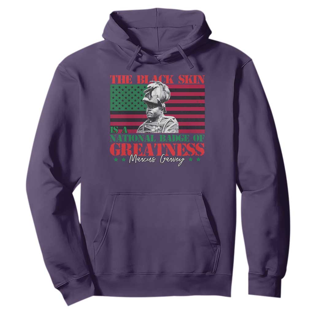 Marcus Garvey Hoodie The Black Skin Is A National Badge Of Greatness African American Flag