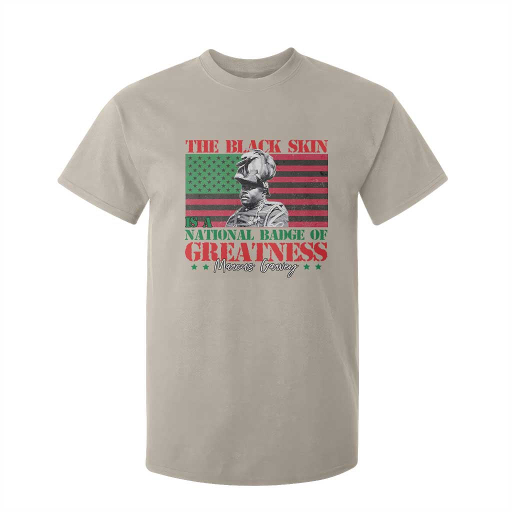 Marcus Garvey T Shirt For Kid The Black Skin Is A National Badge Of Greatness African American Flag