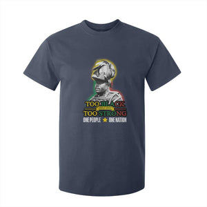 Marcus Garvey T Shirt For Kid Too Black Too Strong One People One Nation