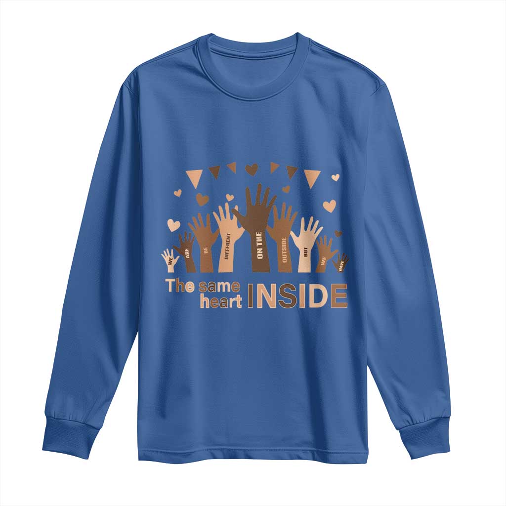 Black Civil Rights Long Sleeve Shirt We Can Be Different On The Outside But We Have The Same Heart Black History Month