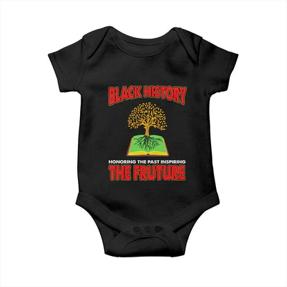 Black History Month Baby Onesie Honoring The Past Inspiring The Future Melanin Pride