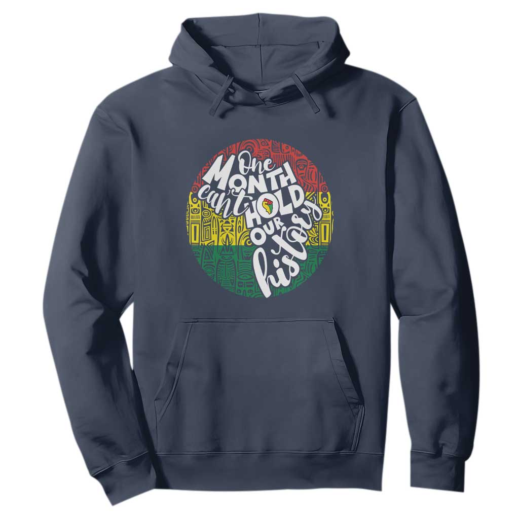 Black Pride Hoodie One Month Can't Hold Our History African American