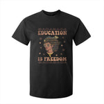 Black Teacher T Shirt For Kid Education Is Freedom Black History