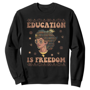 Black Teacher Sweatshirt Education Is Freedom Black History