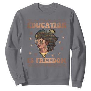 Black Teacher Sweatshirt Education Is Freedom Black History