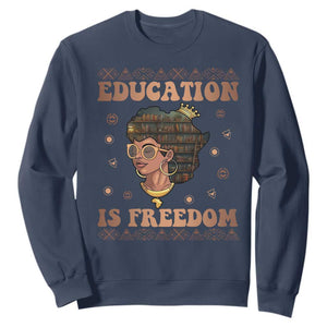 Black Teacher Sweatshirt Education Is Freedom Black History