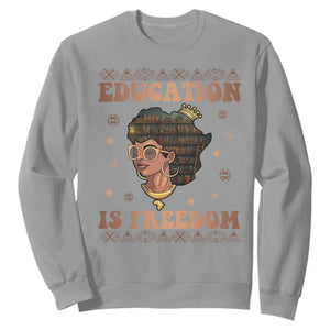 Black Teacher Sweatshirt Education Is Freedom Black History