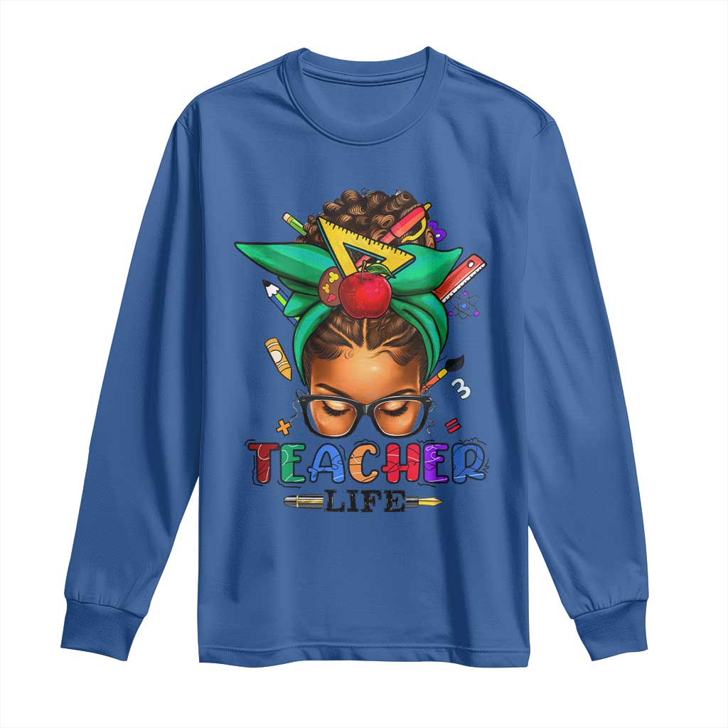 Black Teacher Life Long Sleeve Shirt Messy Bun African American Educate