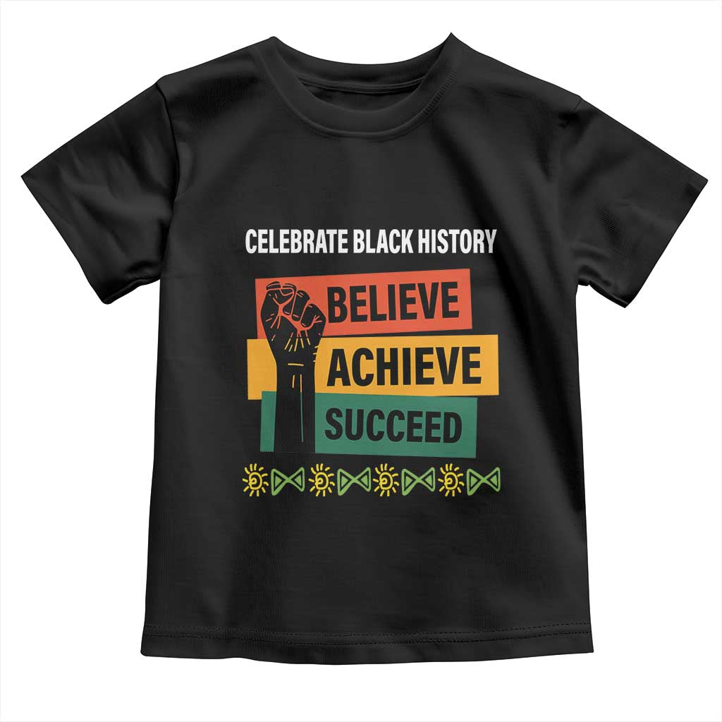Black History Month Baby Shirt Believe Achieve Succeed African Americans Melanin Pride