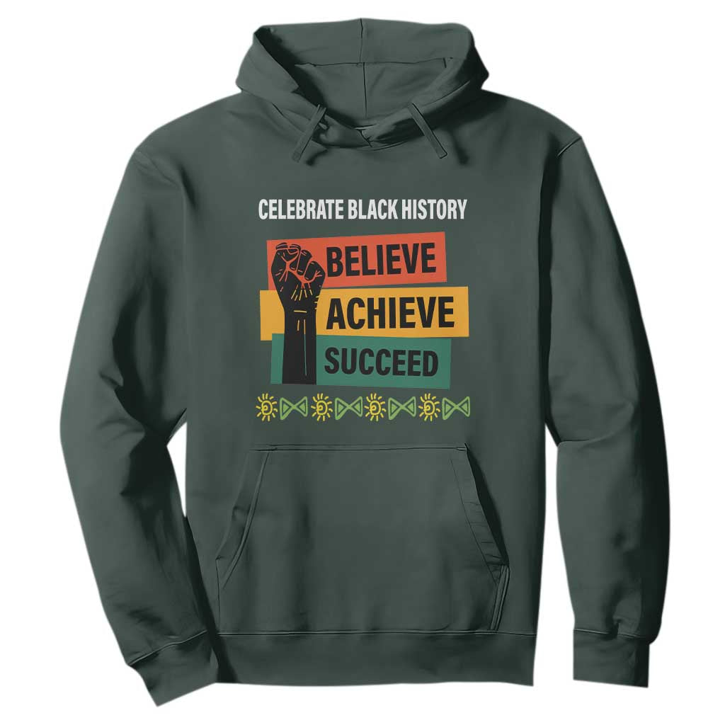 Black History Month Hoodie Believe Achieve Succeed African Americans Melanin Pride