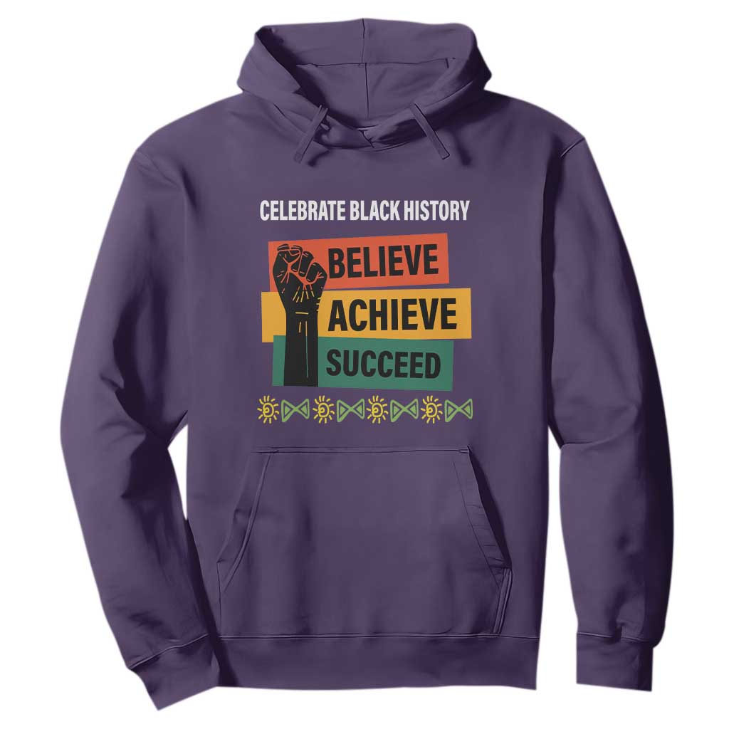 Black History Month Hoodie Believe Achieve Succeed African Americans Melanin Pride