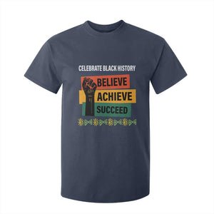 Black History Month T Shirt For Kid Believe Achieve Succeed African Americans Melanin Pride