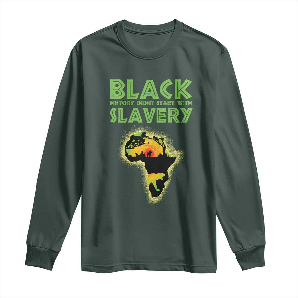 Black Freedom Long Sleeve Shirt Black History Didn't Start With Slavery African American